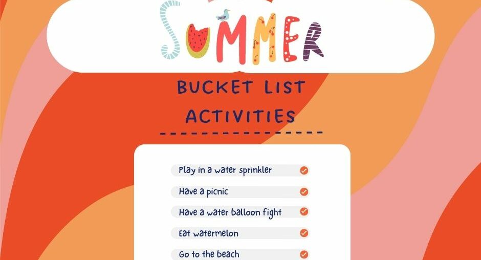 What’s on your bucket list this summer?