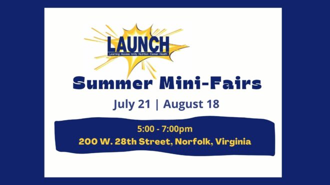 LAUNCH Mini-Fairs ~ July 21 & August 18